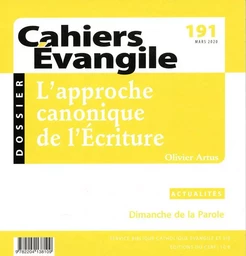 CAHIERS EVANGILE - NUMERO 191 L'APPROCHE CANONIQUEDE L'ECRITURE