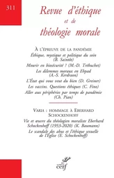 REVUE D'ETHIQUE ET DE THEOLOGIE MORALE - NUMERO 311 A L'EPREUVE DE LA PANDEMIE