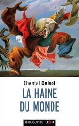 LA HAINE DU MONDE