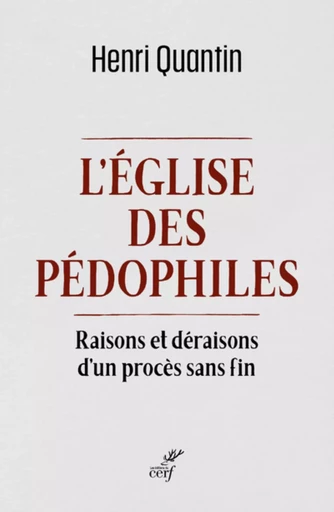 L'EGLISE DES PEDOPHILES -  QUANTIN HENRI,  LAFFAY AUGUSTIN - CERF