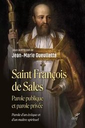 SAINT FRANCOIS DE SALES - PAROLE PUBLIQUE ET PAROLE PRIVEE