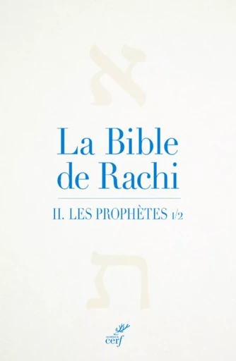 LA BIBLE DE RACHI - TOME 2 LES PROPHETES -  RASHI,  WERNDORFER GILBERT - CERF