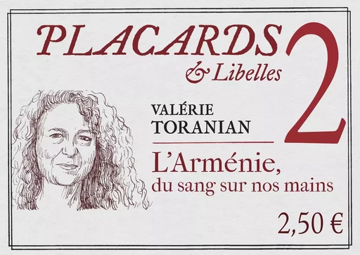 PLACARDS & LIBELLES - TOME 2 L'ARMENIE, UNE TRAGEDIE SANS FIN -  TORANIAN VALERIE - CERF