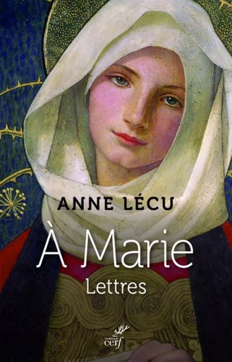 A MARIE - LETTRES -  LECU ANNE - CERF