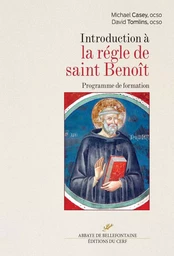 INTRODUCTION A LA REGLE DE SAINT BENOIT