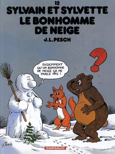 Sylvain et Sylvette - Tome 12 - Le Bonhomme de neige -  Pesch Jean-Louis - DARGAUD