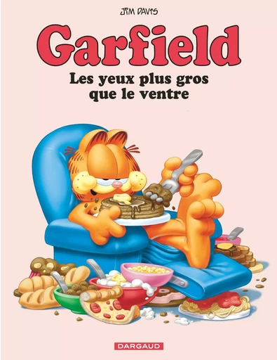 Garfield - Les Yeux plus gros que le ventre -  Davis Jim - DARGAUD