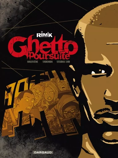 Ghetto Poursuite - Tome 0 - Ghetto Poursuite -  Hautière Régis,  Rim'k - DARGAUD