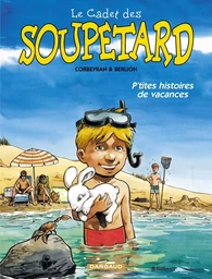 Le Cadet des Soupetard - Tome 0 - P'tites Histoires de vacances