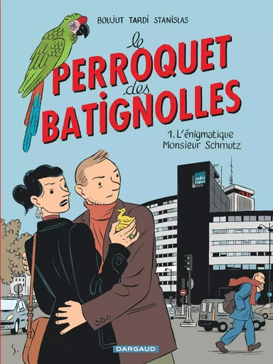 Le Perroquet des Batignolles - Tome 1 - L'Énigmatique Monsieur Schmutz -  Boujut,  Tardi Jacques,  STANISLAS - DARGAUD