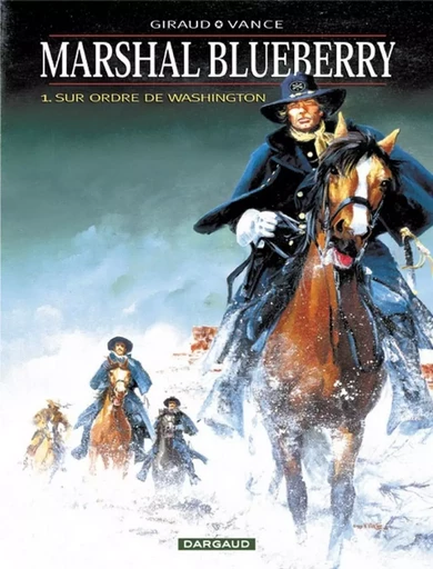 Marshal Blueberry - Tome 0 - Sur ordre de Washington -  Giraud Jean - DARGAUD