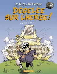 C.R.S = Détresse - Tome 10 - Dégelée sur l'herbe