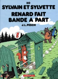 Sylvain et Sylvette - Tome 30 - Renard fait bande à part