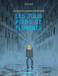 Les Pauvres Aventures de Jérémie - Tome 1 - Les Jolis Pieds de Florence