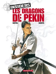 Insiders - Saison 1 - Tome 7 - Les Dragons de Pékin