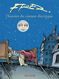 L'Histoire du conteur électrique - Tome 0 - L'Histoire du conteur électrique