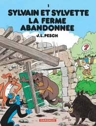 Sylvain et Sylvette - Tome 1 - La Ferme abandonnée