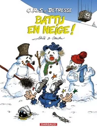 C.R.S = Détresse - Tome 9 - Battu en neige !