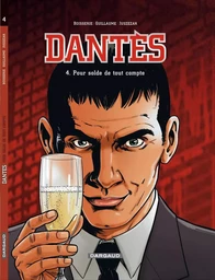 Dantès  - Tome 4 - Pour solde de tout compte