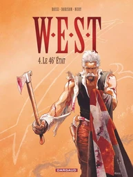 W.E.S.T. - Tome 4 - Le 46e État