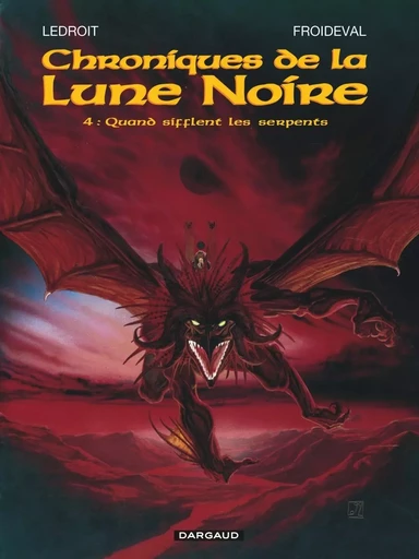 Les Chroniques de la Lune noire - Tome 4 - Quand sifflent les serpents -  Froideval François - DARGAUD