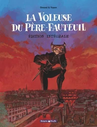 La Voleuse du Père Fauteuil - Tome 0 - La Voleuse du Père Fauteuil - Intégrale complète