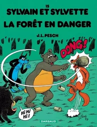 Sylvain et Sylvette - Tome 15 - La Forêt en danger