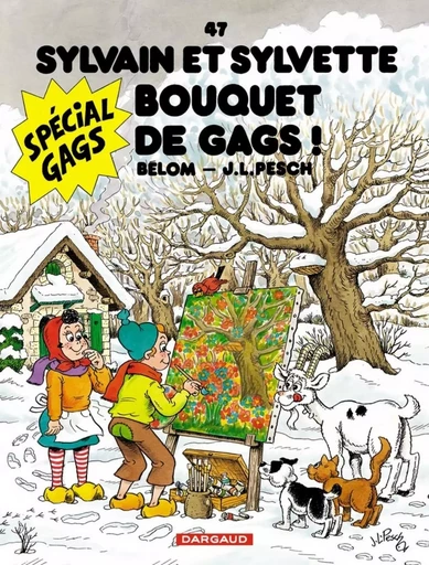 Sylvain et Sylvette - Tome 47 - Bouquet de gags ! -  Bélom - DARGAUD