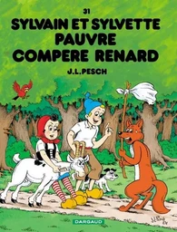 Sylvain et Sylvette - Tome 31 - Pauvre compère Renard