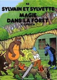 Sylvain et Sylvette - Tome 42 - Magie dans la forêt