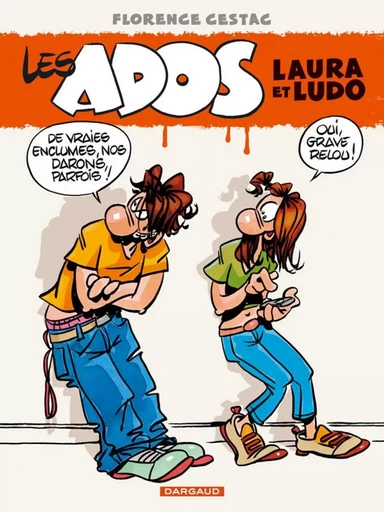 Les Ados Laura et Ludo - Tome 1 - Les Ados Laura et Ludo - tome 1 -  Cestac Florence - DARGAUD