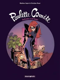 Paulette Comète - Tome 1 - Justicière à mi-temps