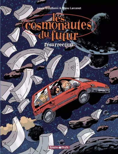 Les Cosmonautes du futur - Tome 3 - Résurrection -  Trondheim - DARGAUD