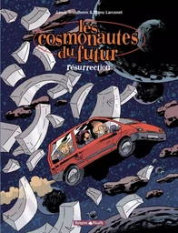 Les Cosmonautes du futur - Tome 3 - Résurrection