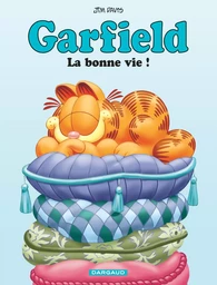 Garfield - La Bonne Vie !