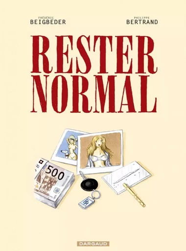 Rester normal - Tome 1 - Rester normal -  Beigbeder - DARGAUD