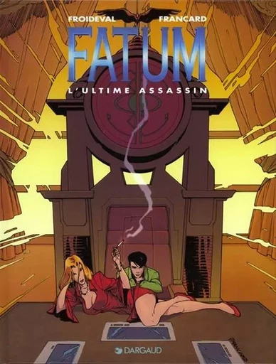 Fatum - Tome 3 - L'Ultime Assassin -  Froideval François - DARGAUD