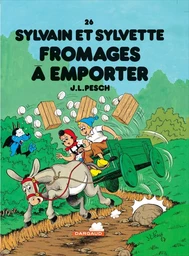 Sylvain et Sylvette - Tome 26 - Fromages à emporter