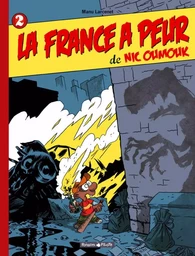 Nic Oumouk - Tome 2 - La France a peur de Nic Oumouk