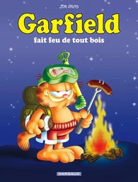 Garfield - Garfield fait feu de tout bois