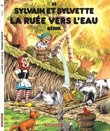 Sylvain et Sylvette - Tome 53 - La Ruée vers l'eau