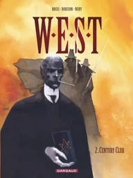 W.E.S.T. - Tome 2 - Century Club