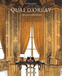 Quai d'Orsay - Tome 1 - Chroniques diplomatiques - tome 1