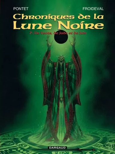 Les Chroniques de la Lune noire - Tome 7 - De Vents, de Jade et de Jais -  Froideval François - DARGAUD