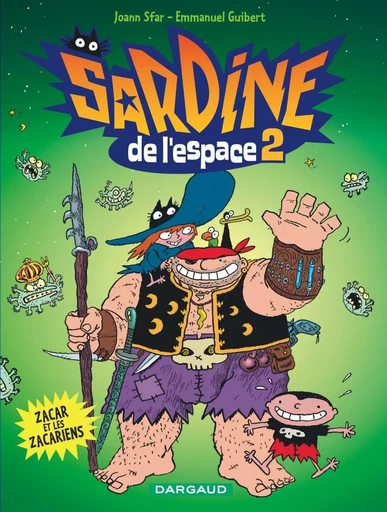 Sardine de l'espace - Tome 2 - Zacar et les Zacariens -  Guibert Emmanuel - DARGAUD