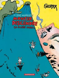 Le Génie des Alpages - Tome 10 - Monter, descendre, ça glisse pareil