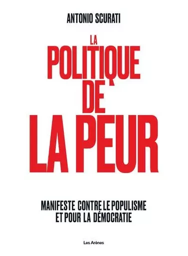 La Politique de la peur - Antonio Scurati - Groupe Margot