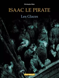 Isaac le pirate - Tome 2 - Les Glaces