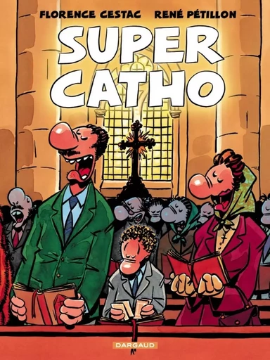 Super Catho - Tome 0 - Super Catho -  Pétillon René - DARGAUD