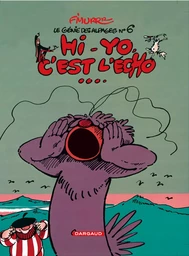 Le Génie des Alpages - Tome 6 - Hi-Yo, c'est l'écho